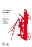 No Barreiro – Auditório Augusto Cabrita Gémeo Luís apresenta “A Boneca Palmira”