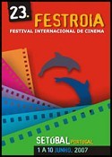 23º FESTROIA - SETÙBAL FESTIVAL INTERNACIONAL DE CINEMA