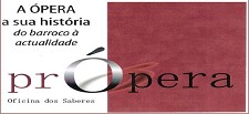 Cooperativa Cultural Barreirense – Barreiro A Ópera – a sua história do Barroco à actualidade