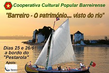 Cooperativa Cultural Popular Barreirense - Barreiro Viagens no Tejo subordinadas ao tema «Barreiro - o Património... visto do rio»