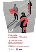 ESCOLA SECUNDÁRIA DE CASQUILHOS - BARREIRO Promove 4.º Colóquio dos Jovens Filósofos