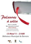 Palavras à Solta na Biblioteca Municipal do Barreiro Espaço para declamar poemas ou prosas