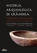 História Arqueológica de Grândola – Vestígios e Artefactos Exposição para visitar na Biblioteca Municipal de Grândola