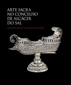Arte sacra no concelho de Alcácer do Sal dada a conhecer em livro