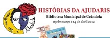 Exposição “Histórias da Ajudaris 2011» em Grândola