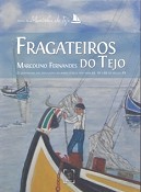 Memórias de antigo fragateiro - Moita Apresentadas em livro e exposição de pintura
