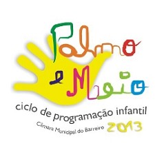 BARREIRO - PALMO E MEIO 2013 Programação para os próximos dias