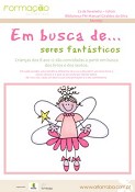 Montijo - Biblioteca Municipal Manuel Giraldes da Silva Workshop «Em Busca de…Seres Fantásticos»