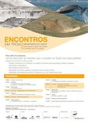 Setúbal - Encontros em Tróia-Memórias do Sado Haverá ainda uma visita guiada às dunas de Tróia