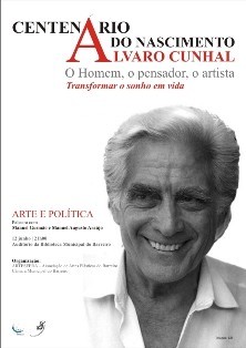 Barreiro - Centenário do Nascimento de Álvaro Cunhal PALESTRA «ARTE E POLÍTICA»