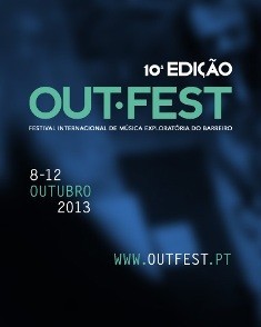 OUT.FEST - Festival Internacional de Música Exploratória do Barreiro Músicos de várias nacionalidades em quinze concertos