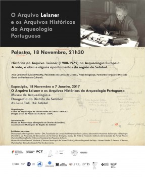 A vida, a obra e alguns apontamentos da região de Setúbal Histórias do Arquivo Leisner (1908-1972) na Arqueologia Europeia