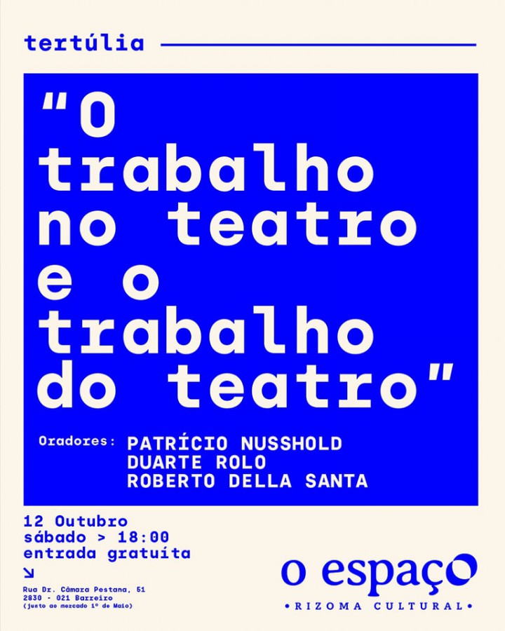 BARREIRO - O Espaço - Cervejaria TERTÚLIA “O trabalho no teatro e o trabalho do teatro” .