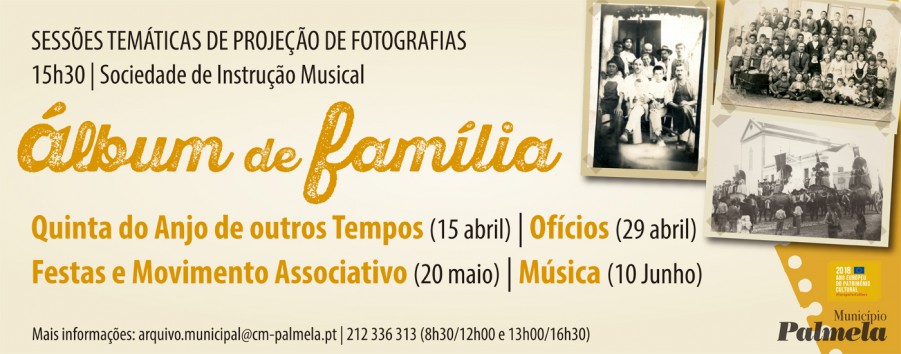 Palmela - «Álbum de Família» em Quinta do Anjo Construção do «Álbum» através da cedência de fotografias