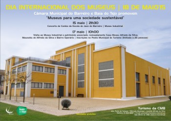 Barreiro - CMB e Baía do Tejo assinalam Dia Internacional dos Museus 2015 com duas atividades a 15 e 17 de maio