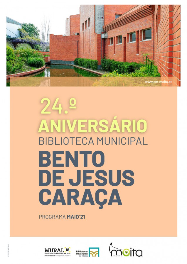 Programação cultural dirigida a públicos de todas as idades Assinala 24º Aniversário da Biblioteca Municipal Bento de Jesus Caraça - Moita