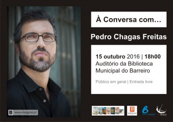 Barreiro - À Conversa com… Pedro Chagas Freitas Acredita que o país perfeito é a Lamechalândia