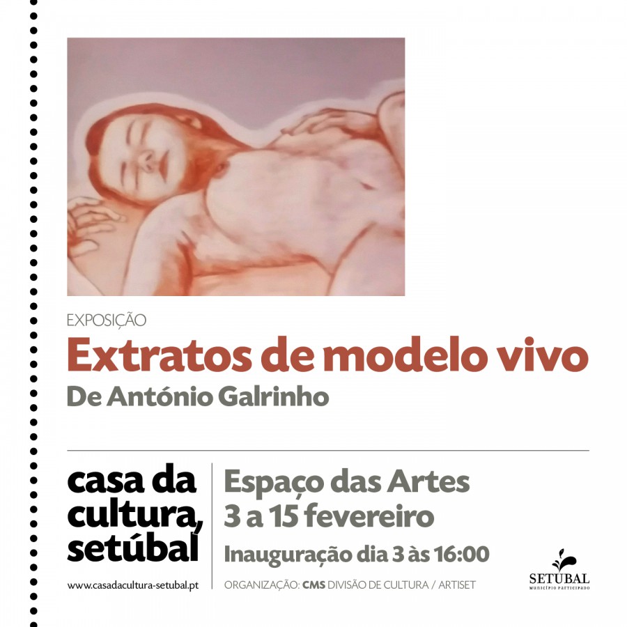Exposição "Extratos de Modelo Vivo" - Alunos do Atelier de António Galrinho
