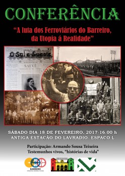 «A luta dos Ferroviários do Barreiro: da utopia á realidade» Conferência na antiga estação do Lavradio «Espaço L»