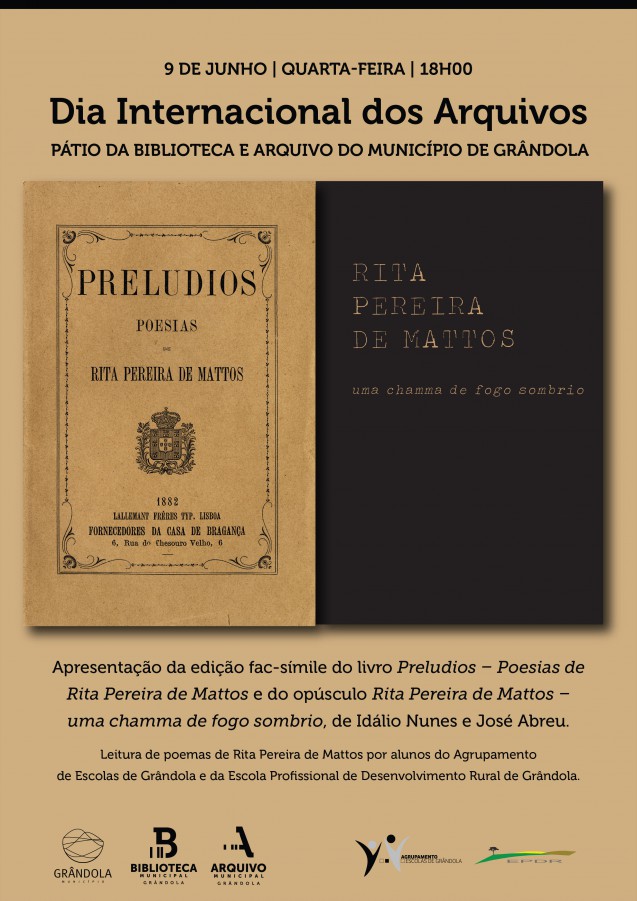Município de Grândola Assinala Dia Internacional dos Arquivos Apresentação do fac-símile do livro Preludios - Poesias de Rita Pereira de Mattos