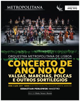 ORQUESTRA METROPOLITANA DE LISBOA NO BARREIRO Concerto de Ano Novo no Auditório Municipal Augusto Cabrita