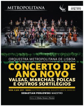 ORQUESTRA METROPOLITANA DE LISBOA NO BARREIRO Concerto de Ano Novo no Auditório Municipal Augusto Cabrita