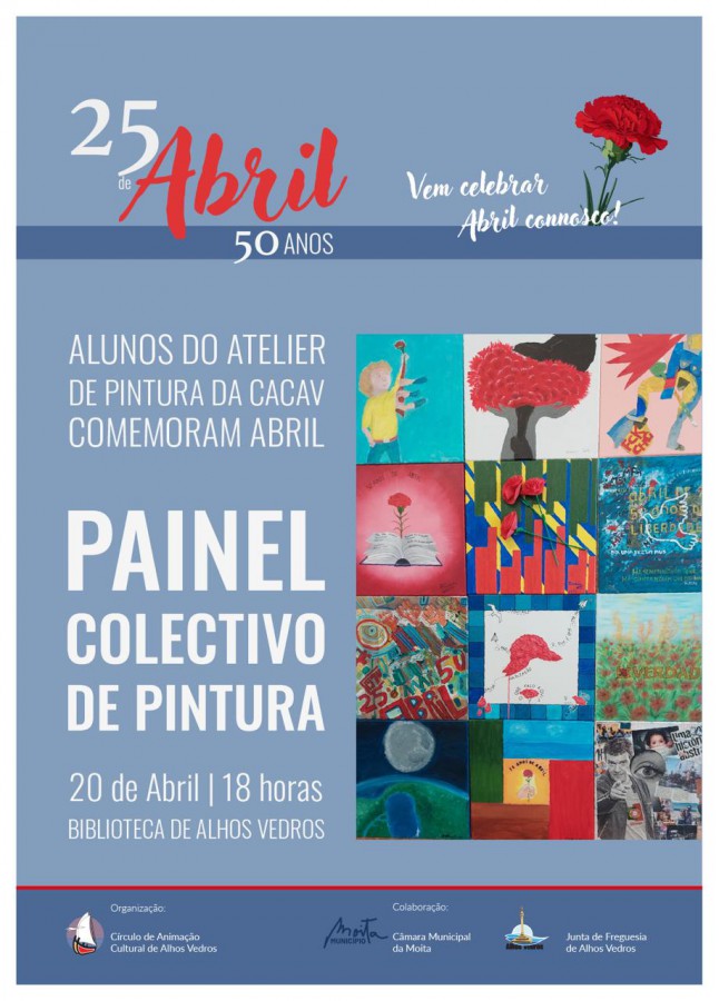 MOITA - ALUNOS DO ATELIER DE DESENHO E PINTURA DA CACAV PAINEL DE PINTURA COLETIVO - COMEMORATIVO DOS 50 ANOS DE ABRIL