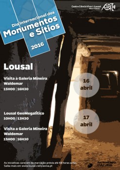 Dia Internacional dos Monumentos e Sítios em Grândola Centro Ciência Viva do Lousal promove visita guiada à Galeria Mineira