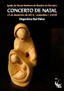 Na Igreja de Nossa Senhora do Rosário do Barreiro CONCERTO DE NATAL com o organista RUI PAIVA
