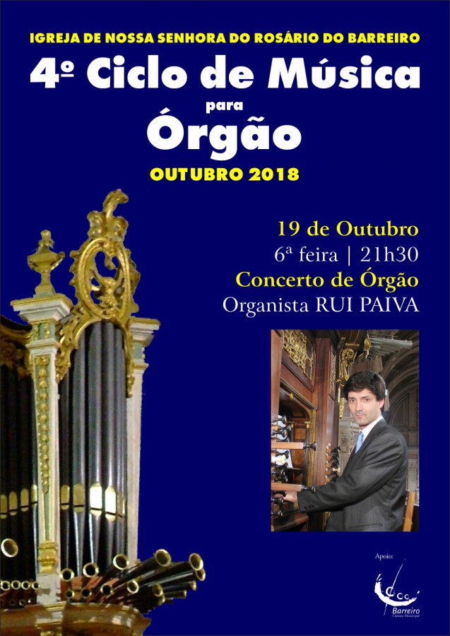 Na Igreja de Nossa Senhora do Rosário - Barreiro Concerto de órgão com a participação do organista Rui Paiva.