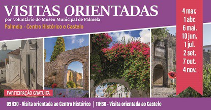Centro Histórico e Castelo de Palmela Com visitas guiadas de março a novembro