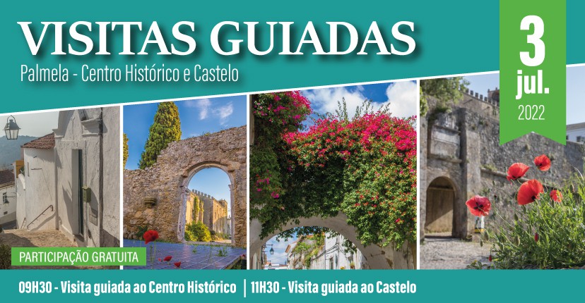 PALMELA - Há Visita Guiada ao Centro Histórico e Castelo No dia 3 de julho – Inscreva-se!