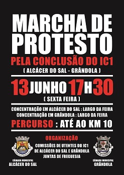 Utentes do IC1 e Câmaras Municipais de Alcácer do Sal e Grândola juntam-se dia 13 numa marcha de protesto