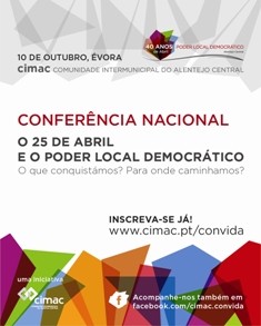 «O 25 de Abril e o Poder Local Democrático» realiza-se em Évora a 10 de Outubro Conferência debate atual situação do Poder Local quatro décadas depois do 25 de Abril