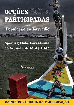 Opções Participadas com a população do Lavradio Instalação no Concelho do Barreiro do Porto de Contentores um tema em análise