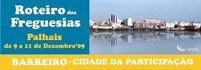 ROTEIRO DAS FREGUESIAS ARRANCA EM PALHAIS - BARREIRO Primeiras Opções Participadas do Mandato em Palhais