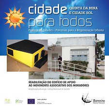 «CIDADE PARA TODOS» - BARREIRO Casa dos Moradores da Cidade Sol já em Construção