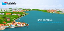 SITE APRESENTA 35 PROJECTOS DE VALORIZAÇÃO Baía do Seixal - Pólo de desenvolvimento económico, social e ambiental do concelho