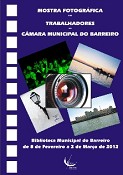 MOSTRA FOTOGRÁFICA DOS TRABALHADORES DA CÂMARA MUNICIPAL DO BARREIRO