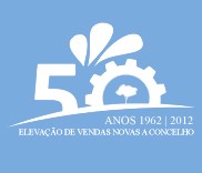Vendas Novas comemora 50 anos de elevação a concelho