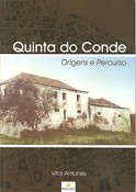 Freguesia da Quinta do Conde no concelho de Sesimbra Livro sobre a história e as origens da actual Vila na passagem do 27º aniversário