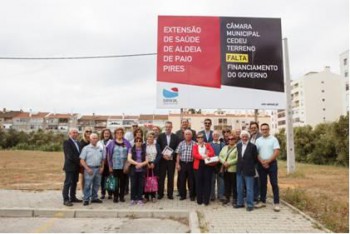 SEIXAL - Construção urgente da extensão de saúde de Aldeia de Paio Pires Ministro da Saúde receberá esta semana reivindicação