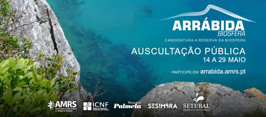 AMRS – Associação de Municípios da Região de Setúbal Auscultação Pública sobre o Dossier de Candidatura da Arrábida a Reserva da Biosfera
