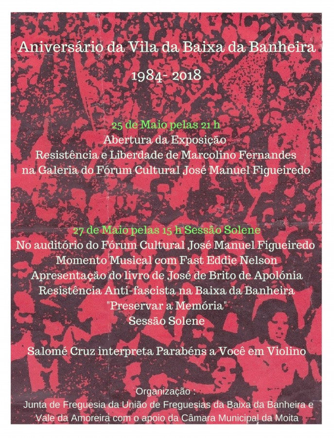 Moita - Aniversário da Vila da Baixa da Banheira Apresentação do livro «Resistência Anti-fascista na Baixa da Banheira – Preservar a Memória»