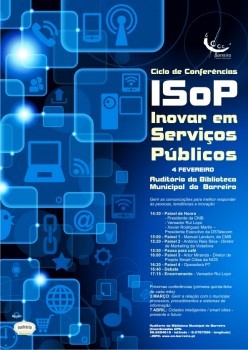 Barreiro - Ciclo de Conferências «ISoP – Inovar em Serviços Públicos» «Gerir as comunicações para melhor responder às pessoas, tendências e inovação»