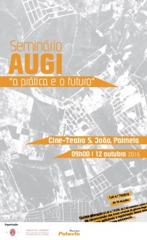 Palmela - Seminário debate Áreas Urbanas de Génese Ilegal «O Regime Jurídico das AUGI´s» e «As experiências e os problemas práticos»