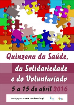 Barreiro - Quinzena da Saúde, Solidariedade e do Voluntariado Tempo para debates, voluntariado e diversas iniciativas com entrada livre