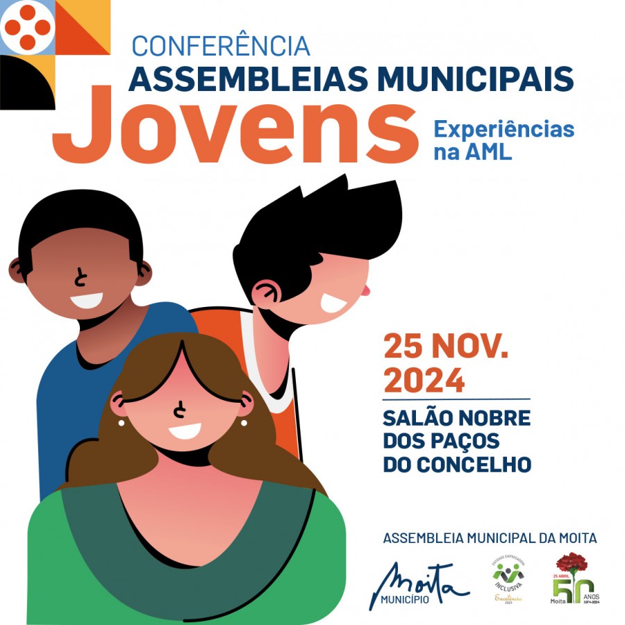 Nos Paços do Concelho da Moita Conferência Assembleias Municipais Jovens: Experiências na AML
