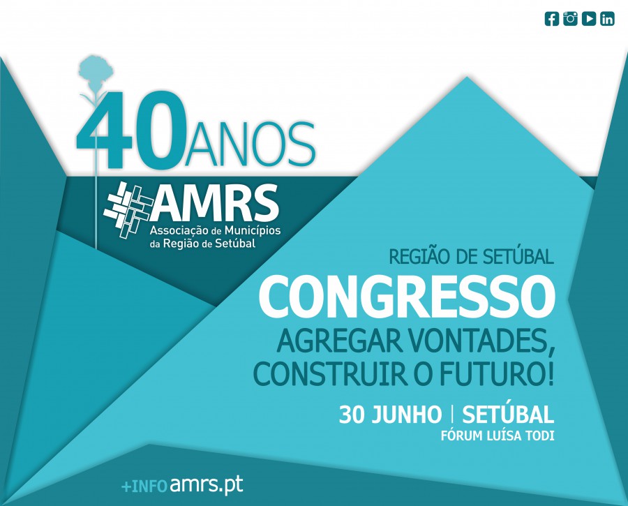 Congresso da Região de Setúbal “Agregar Vontades, Construir o Futuro!”
