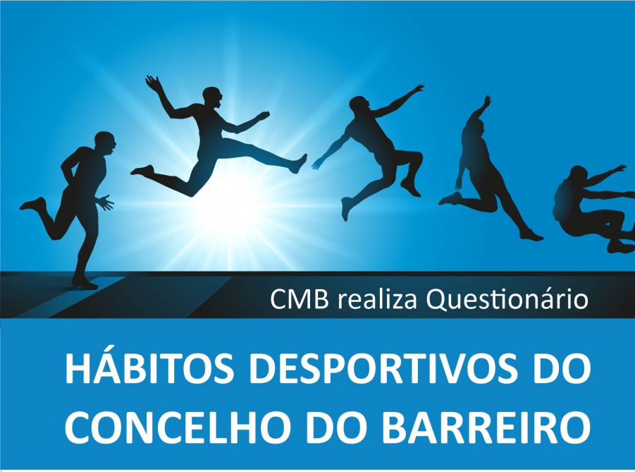 Estudo sobre Hábitos Desportivos do Concelho do Barreiro Dados recolhidos serão tidos em conta na elaboração da Carta Desportiva Municipal
